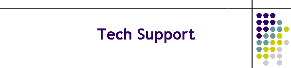 Tech Support